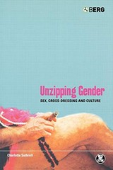 Unzipping Gender: s**, Cross-Dressing and Cultu, Suthrell..