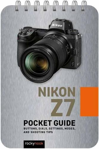 Rocky Nook Nikon Z7: Pocket Guide (Spiral Bound) (UK IMPORT)