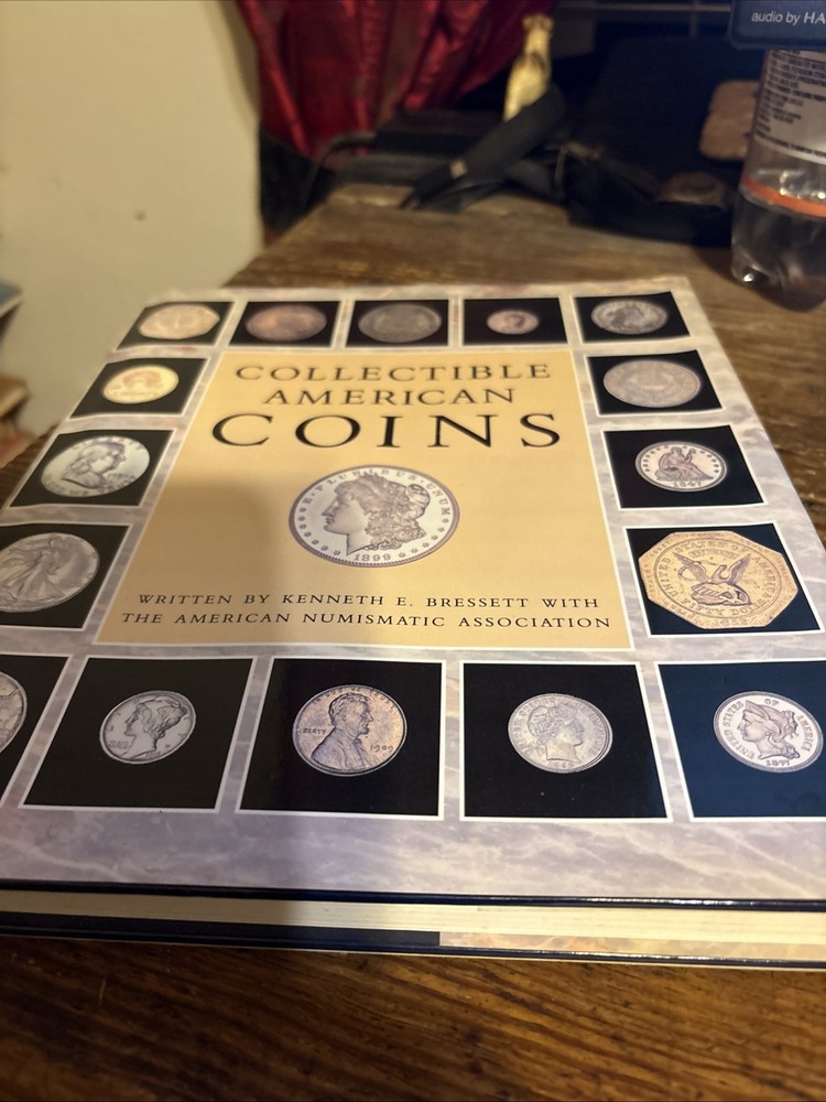 Collectible American Coins by Bressett, Kenneth (Hardback) 1991