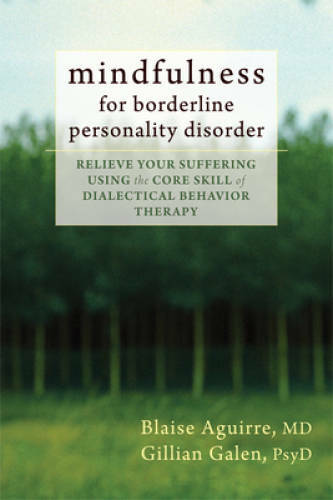 Mindfulness for Borderline Personality Disorder: Relieve Your Suffering U – GOOD