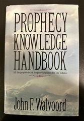 The Prophecy Knowledge Handbook by John Walvoord (1990, Hardcover)