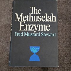 The Methuselah Enzyme by Fred Mustard Stewart Hardcover Book Club Edition