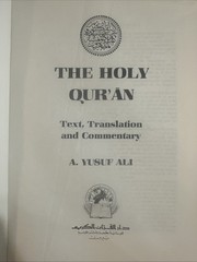 The Holy Qur’an Translated by Abdullah Yusuf Ali
