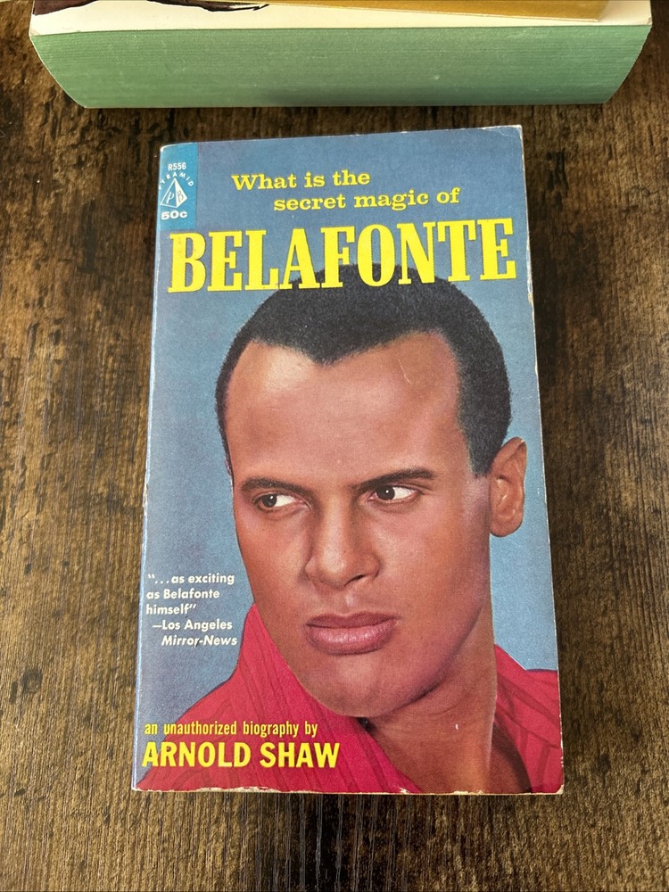 What Is The Secret Magic Of Belafonte Unauthorized Biography Of Harry Paperback