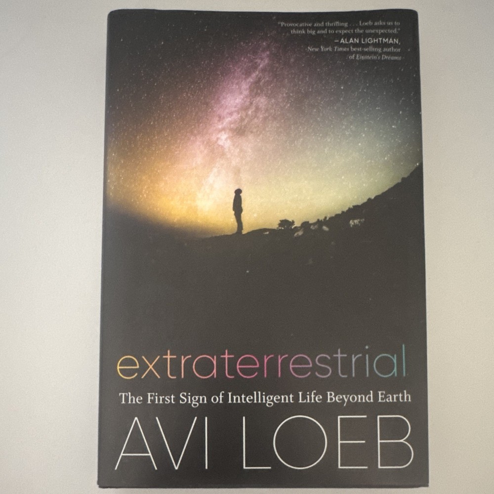 Extraterrestrial: The First Sign of Intelligent Life Beyond Earth Avi Loeb PB