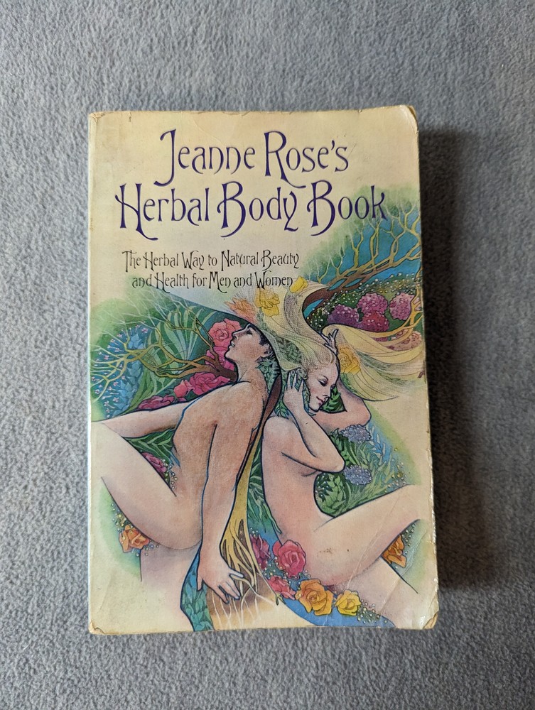 The Herbal Body Book – Paperback By Rose, Jeanne – GOOD – First Edtion