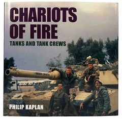 Chariots of Fire: Tanks and Tank Crews Philip Kaplan History Of Tanks 240 Pages