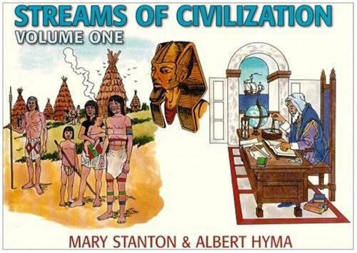 Streams of Civilization: Earliest Times to the Discovery of the New World – GOOD
