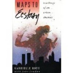 Maps to Ecstasy: Teachings of an Urban Shaman – Paperback – GOOD