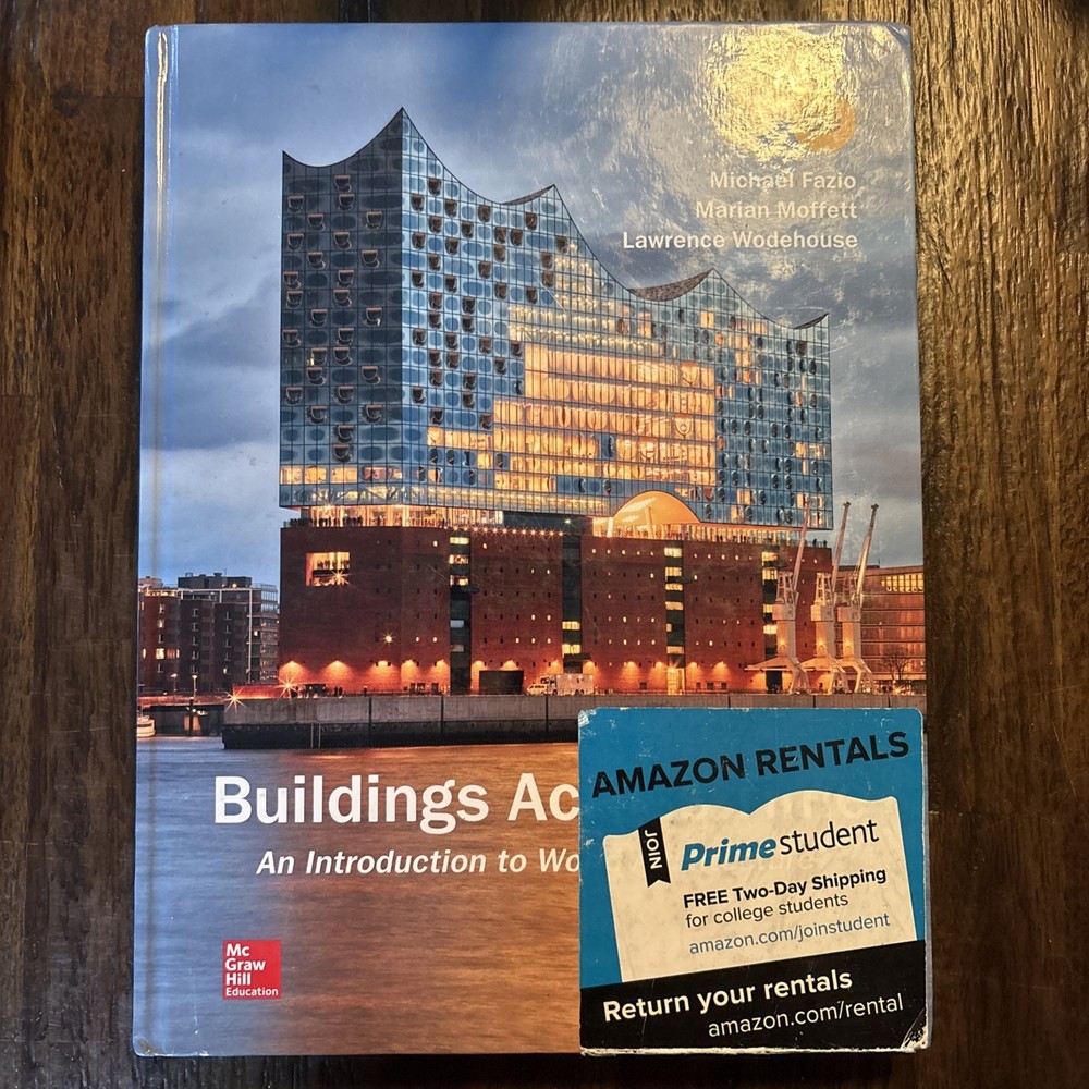 BUILDINGS ACROSS TIME: AN INTRODUCTION TO WORLD ARCHITECTURE Lawrence Wodehouse