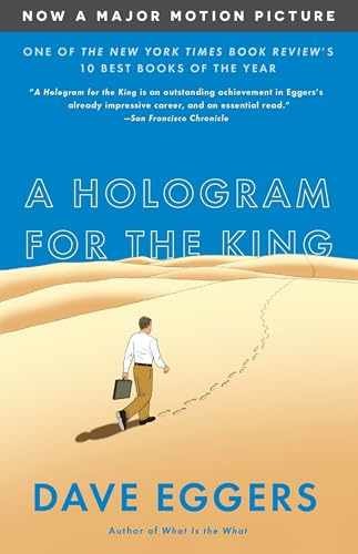 A Hologram for the King (MTI): A Novel – Paperback, by Eggers Dave – Very Good