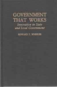 Government That Works: Innovation in State and Local Government