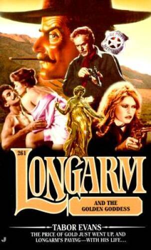 Longarm and the Golden Goddess (Longarm 261) – Mass Market Paperback – GOOD