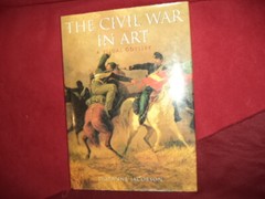 Jacobson, Doranne. The Civil War in Art. A Visual Odyssey. 1996. Illustrated in