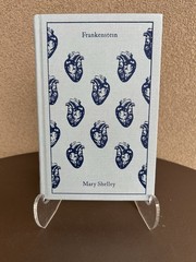 Frankenstein by Mary Shelley (Penguin Clothbound Classics) 2013 Hardback
