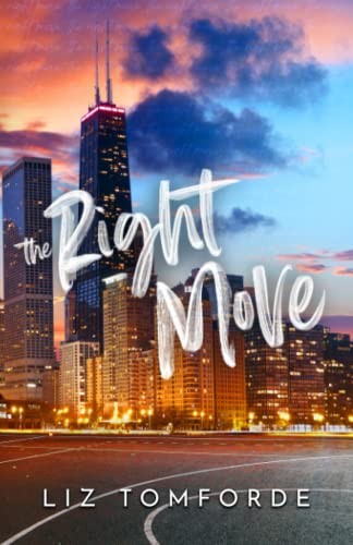 The Right Move (Windy City Series Book 2) by Tomforde, Liz Book The Fast Free
