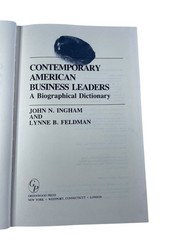 Contemporary American Business Leaders Ingham Feldman 1990 First Edition