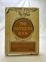 The Antiques Book Edited by Alice Winchester