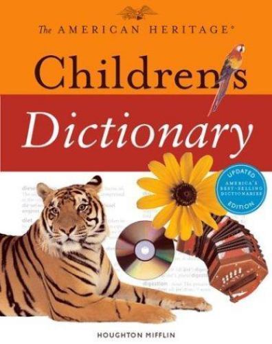 The American Heritage Children’s Dictionary – 0618280022, hardcover, Heritage