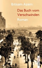 Ibtisam Azem Joël Lás Das Buch vom Verschwinden: Roman ( (Paperback) (UK IMPORT)