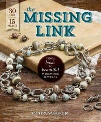 The Missing Link: From Basic to Beautiful Wirework Jewelry, Wimmer, Cindy, Excel