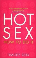 Hot Sex: How to Do it – Paperback By Cox, Tracey – GOOD