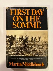 FIRST DAY ON THE SOMME by MARTIN MIDDLEBROOK 1972 HC DUST JACKETJ BCE WW1