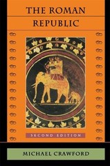 The Roman Republic : Second Edition Paperback Michael Crawford