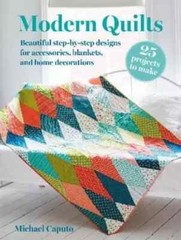 Michael Caputo Modern Quilts: 25 pr (Paperback)