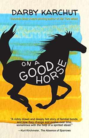 On a Good Horse – Paperback, by Karchut Darby – Good