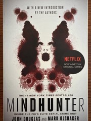 Mindhunter : Inside the FBI’s Elite Serial Crime Unit by John E. Douglas and…