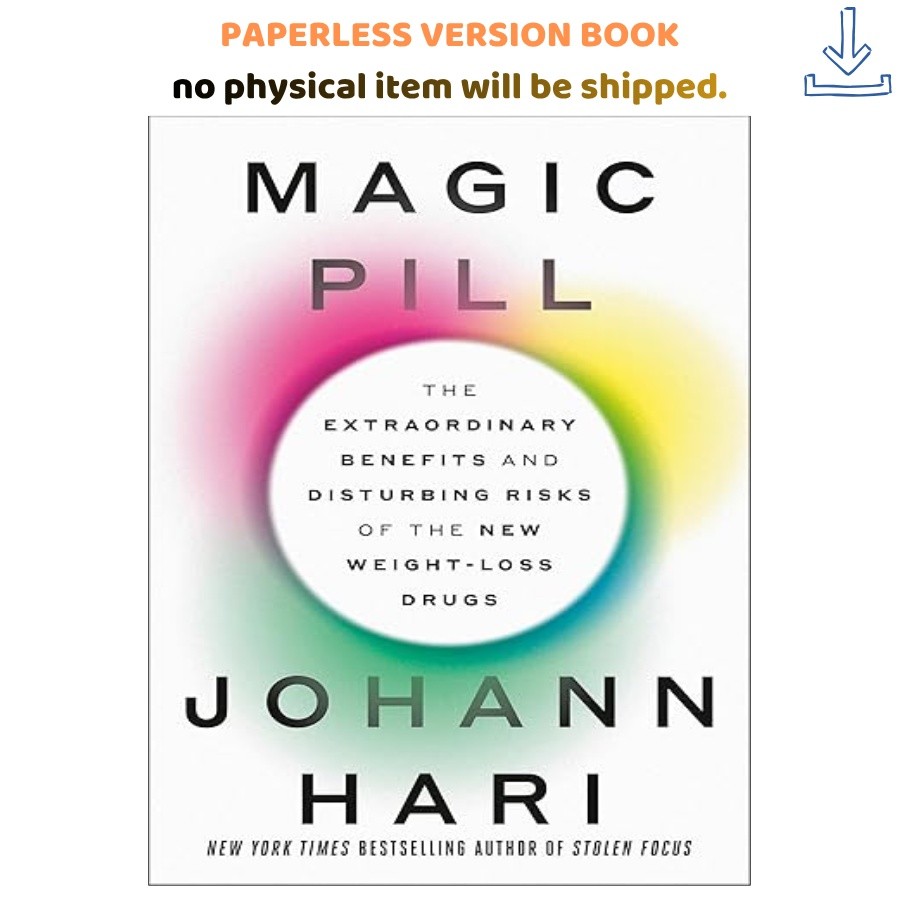 Magic Pill: The Extraordinary, Johann Hari 2024