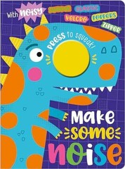 Make Some Noise! – Board book, by Creese Sarah – Very Good