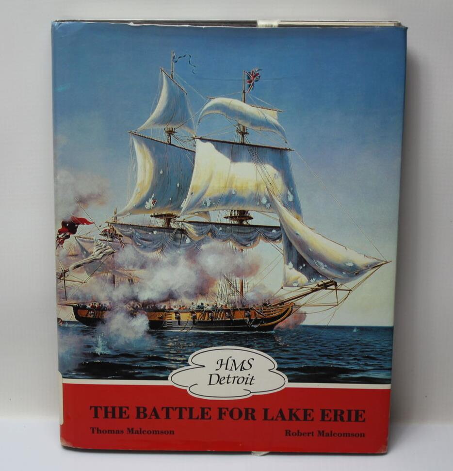 HMS Detroit: The Battle for Lake Erie Hardcover 1991 by Robert Malcomson