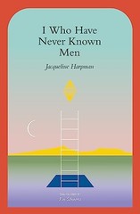 I Who Have Never Known Men – VERY GOOD
