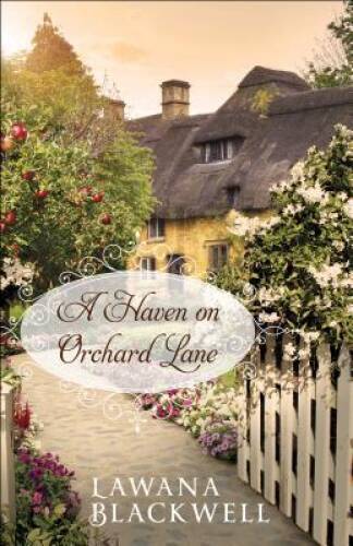 A Haven on Orchard Lane – Paperback By Blackwell, Lawana – VERY GOOD
