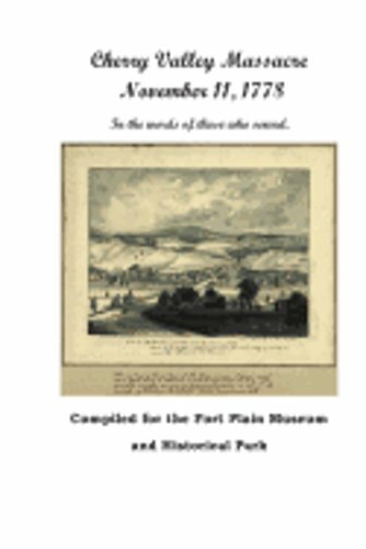 Cherry Valley Massacre: November 11, 1778 by James F Morrison: New