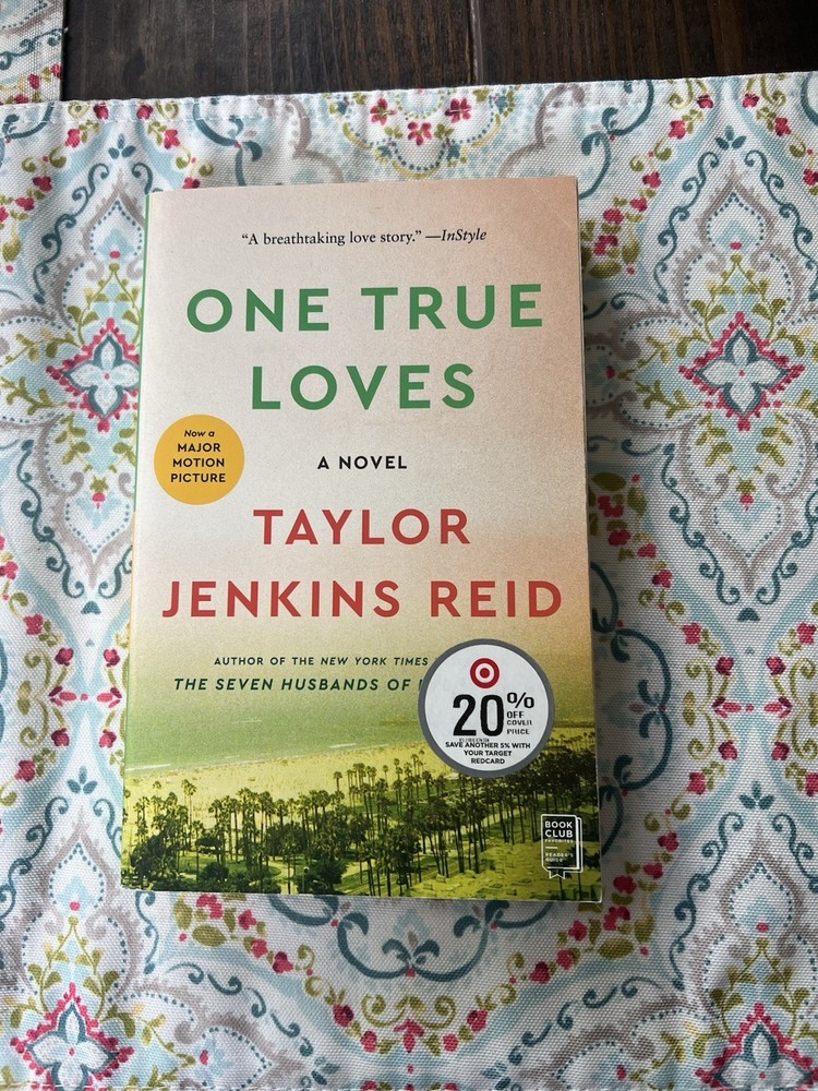 One True Loves a Novel by Taylor Jenkins Reid (2016, Paperback)