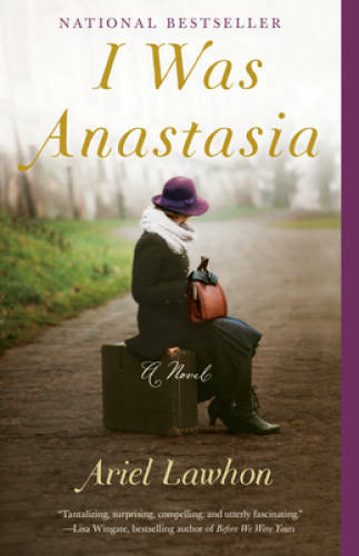 I Was Anastasia – Paperback By Lawhon, Ariel – GOOD