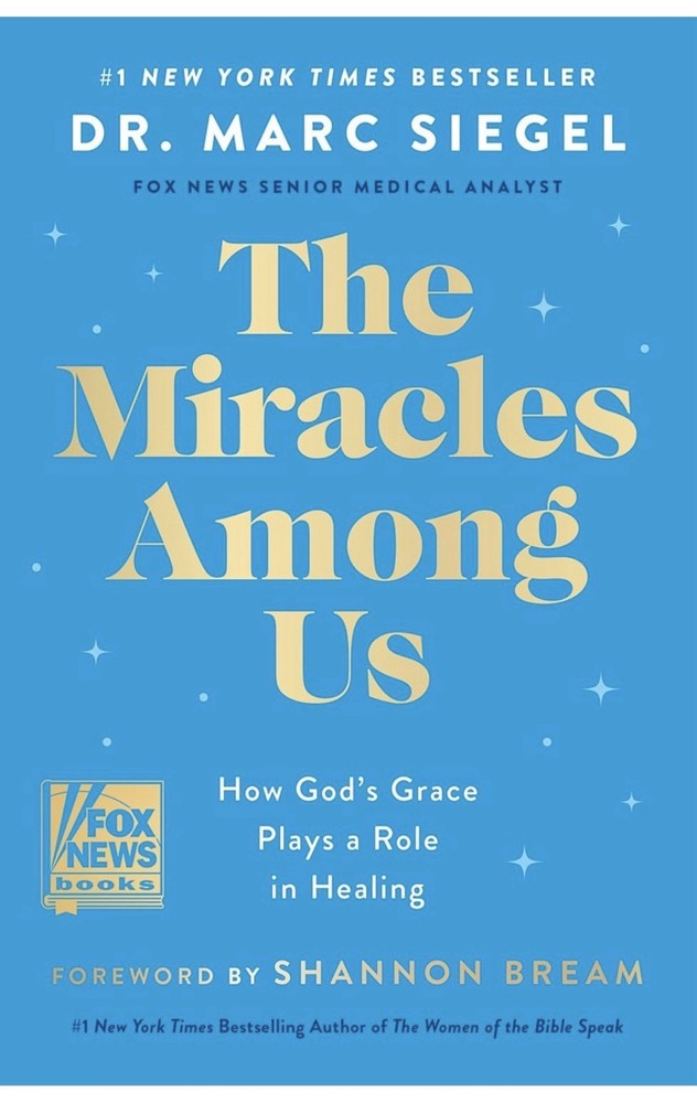 The Miracles Among Us: How God’s Grace Plays a Role in Healing NEW Hardcover