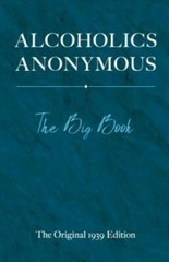 Alcoholics Anonymous: The Big Book – Hardcover By W., Bill – VERY GOOD