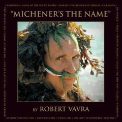 Micheners the Name – Hardcover By Vavra, Robert – GOOD