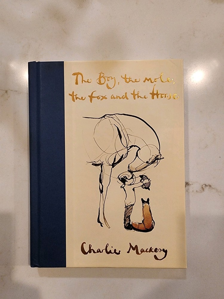 The Boy, the Mole, the Fox and the Horse – by Charlie Mackesy (Hardcover)