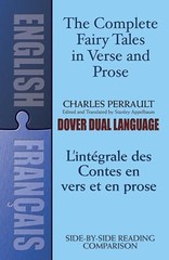 The Complete Fairy Tales in Verse and Prose/ L’Integrale des Contes – VERY GOOD