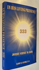 In His Living Presence 333: Journey Science to Faith