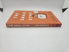 The Small Stuff: How to Lead a More Gratifying Life by Ian Bogost ARC 07/7/26 PB