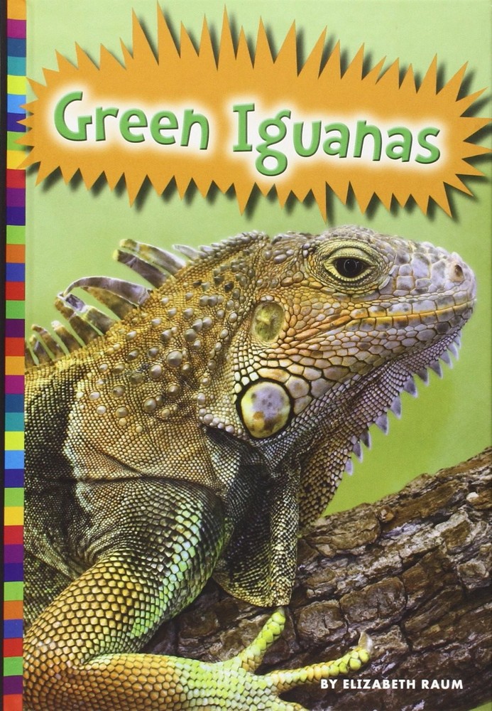 Green Iguanas (Lizards) – Raum, Elizabeth – Good – See condition notes