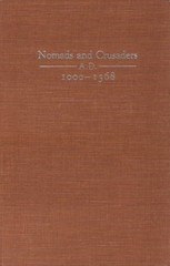 Nomads and Crusaders, A. D. 1000-1368 Archibald R. Lewis
