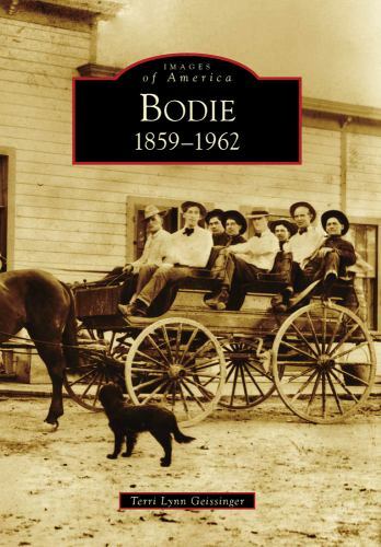Bodie, California, Images of America, Paperback