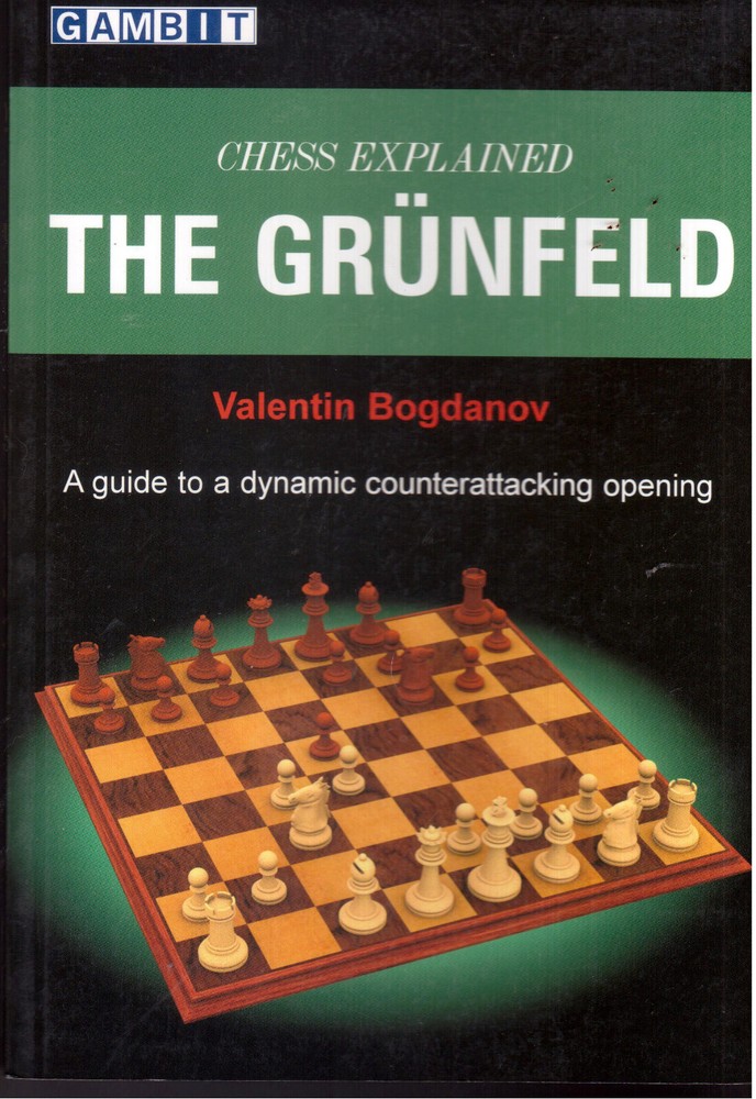 Chess Explained The Grunfeld